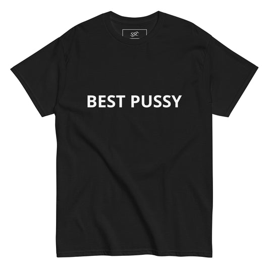 "BEST PUSSY" Shirt